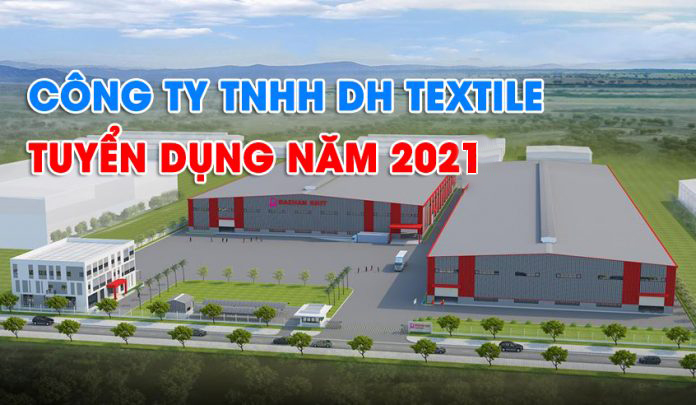Công ty TNHH DH TEXTILE tuyển dụng Giám sát sản xuất